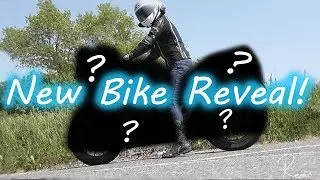New Bike Reveal!