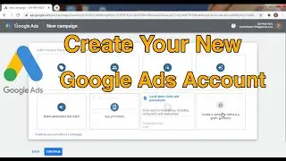 How To Create Google Ads New Account 2021।। Google Adwords Account Setup Bangla 2021 Step By Step