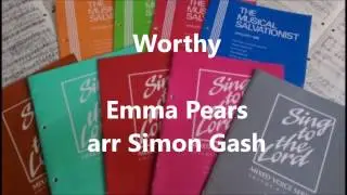 Worthy (Emma Pears arr. Simon Gash)