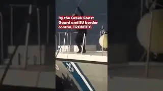 Greece and EU performed thousands of illegal migrant pushbacks in the Mediterranean