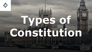 Types of Constitution | Public Law