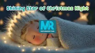 Shining Star of Christmas Night | instrumental track | Official Soundtrack