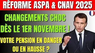 💥 ASPA & CNAV 2025 : R&eacute;forme Choc d&egrave;s le 1er Novembre &ndash; Votre Pension en Danger ou en Hausse ? 🚨