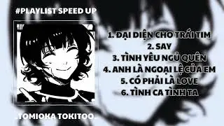 [#2Playlist Speed up] Chồng ải chồng ai:33 | Đại diện cho tr&aacute;i tim, Anh l&agrave; ngoại lệ của em,...