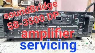 amplifier repair sound Bridge SB-3500 DP