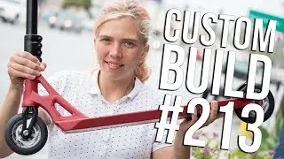 Custom Build #213 (ft. Olivia Monks) │ The Vault Pro Scooters
