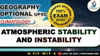 Atmospheric Stability & Instability  | UPSC Geography Optional | Climatology | Vimochana IAS / Edu