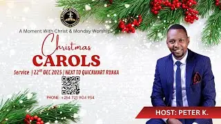 MONDAY WORSHIP MOMENT - CHRISTMAS CAROLS