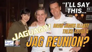 David James Elliott Talks About a JAG Reunion