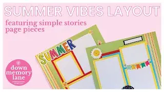 Summer Vibes Layout Using Simple Stories Page Pieces