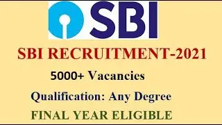 SBI RECRUITMENT-2021, SBI CLERK RECRUITMENT