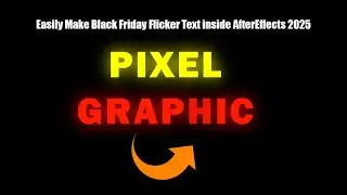 Easily Make Black Friday Flicker Text inside After Effects 2025