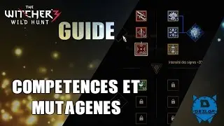 The witcher 3: Comp&eacute;tences et mutag&egrave;nes