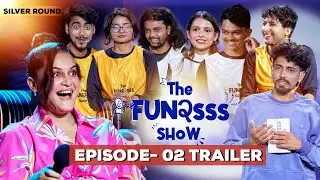 THE FUN2SSS SHOW || Silver Round || Episode - 02 Trailer || Rima&nbsp;Bishwokarma