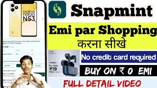 Snapmint app | buy now pay in emi | Bina credit card ke emi par order kaise kare | Snapmint app Emi