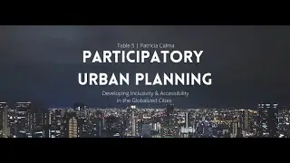 [Table 5] Participatory Urban Planning: Developing Inclusivity & Accessibility in the Globalized...