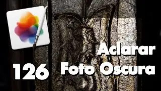 Aclarar Foto Oscura | Tutorial Pixelmator Pro | Episodio 126 #editar #tips #trucos #photoediting