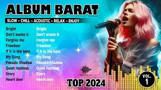 ALBUM LAGU BARAT SANTAI 2024 | ALBUM BARU #albumbaru #lagubarat #lagubaru