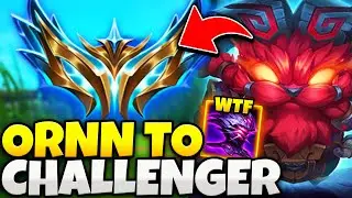 I'M TAKING ORNN ALL THE WAY TO CHALLENGER! THIS CHAMP IS 100% BUSTED RIGHT NOW!