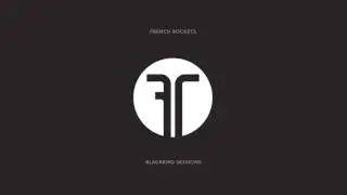 01. INDEX ISLAND: French Rockets - Live Blackbird Sessions