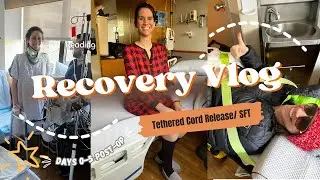 Tethered Cord SFT Surgery: Post-Op Days 0-5 [Dec 2024]