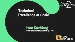 IVAN KOZHIRUG:: Technical Excellence at Scale