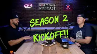 Donut Shop Podcast Season 2 Kickoff!!