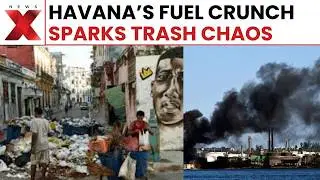 Waste Chaos in Cuba: Fuel Crisis Chokes Havana as Garbage Piles Up Across Streets & Seafronts |NewsX