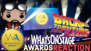 Back to the Future: The Musical - Whatsonstage Awards REACTION