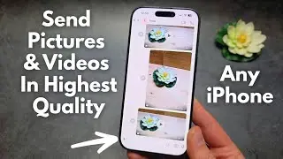 Any iPhone - How to Send High Quality Photos & Videos via WhatsApp