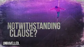 What is the notwithstanding clause? | Unravelled