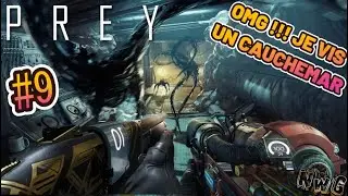 JE VIS UN CALVAIRE | PREY | PART 9 | MISSION DETOUR Fin & Des &eacute;chos au creux de la main |Gameplay Fr