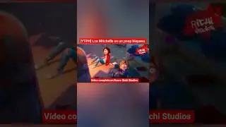 [YTPH] Los Mitchells en un poop hispano #ytph #youtubepoophispano #sonypictures