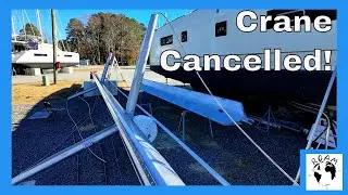 Ready to Re-Step Our Mast… Then It All Fell Apart  Episode 63
