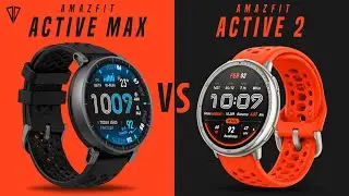 Amazfit Active Max VS Amazfit Active 2 (Round)