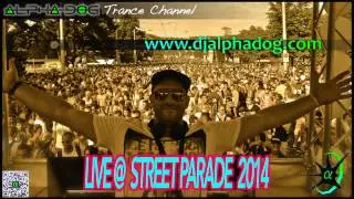 Alpha-Dog ★ Live @ Street Parade 2014 ★ FULL SET HQ [FREE DOWNLOAD]