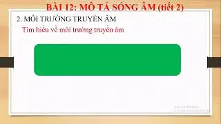 KHTN 7. BÀI 12 MÔ TẢ SÓNG ÂM. TIẾT 2. Cúc Đặng