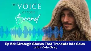 Ep 54: Strategic Stories That Translate Into Sales