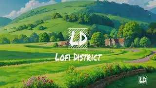 Soothing Focus Lofi [Ghibli]  🎧| Lofi district chill mix
