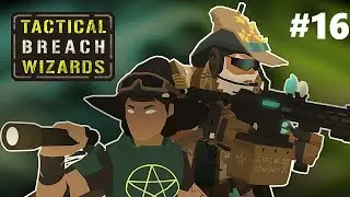 Tactical Breach Wizards - Episode 16: Not so Confident