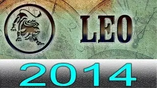 LEO 2014 Horoscope - Astrology Zodiac signs Forecast by Bilinc Okulu, love, money, jobs, health