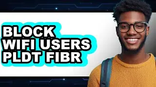 How to Block Wifi Users Pldt Fibr - Easy Guide