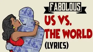 Fabolous - Us Vs The World ft. Chris Brown & Teyana Taylor (LYRICS & BASS)
