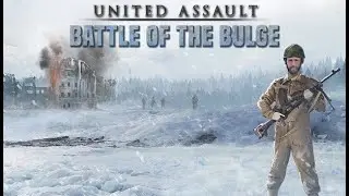 United Assault - Battle of the Bulge [No Commentary]