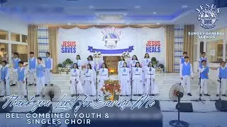 Thank you Lord for Saving Me |  JMCIM Combined Youth & Singles Choir | January 11, 2026