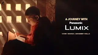 Journey with Lumix Cameras | Blink Films | Vivek Gowda | Sandeep Holla