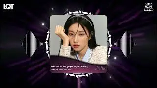 Mở Lối Cho Em (Style Huy PT Remix) - Lương Quý Tuấn ft Hữu Công | đậm sâu rồi cũng rẽ hai
