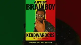 Brainboy KendwaRocks Official Audio