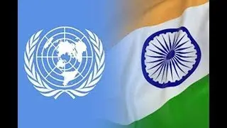 All about United Nations, India's relation with UNSC