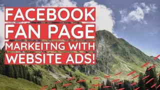Facebook Fan Page Marketing With Ads